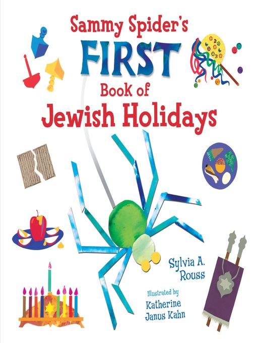 Title details for Sammy Spider's First Book of Jewish Holidays by Sylvia A. Rouss - Available